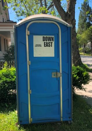 Down East Porta Pottie - Long way from Maine!